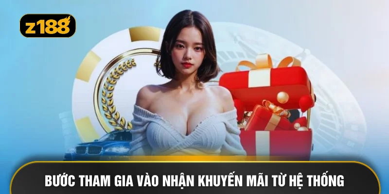 Bước tham gia vào nhận khuyến mãi từ hệ thống